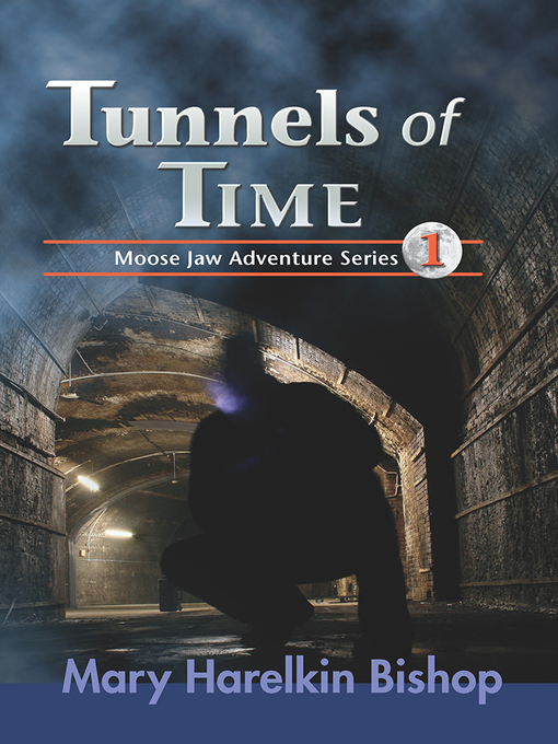 Title details for Tunnels of Time by Mary Harelkin Bishop - Available